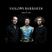 Review: Violons Barbares - Wolf's Cry