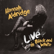 Hannah Aldridge: Live in Black and White