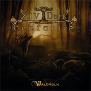 Review: XIV Dark Centuries - Waldvolk