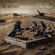 Blind Ego: Preaching To The Choir