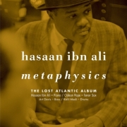 Hasaan Ibn Ali: Metaphysics: The Lost Atlantic Album