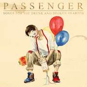 Review: Passenger - Songs For The Drunk And Broken Hearted