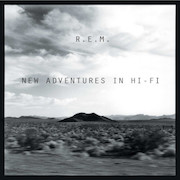 R.E.M.: New Adventures In Hi-Fi – 25th Anniversary Edition