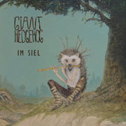 Giant Hedgehog - Im Siel