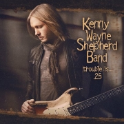 Kenny Wayne Shepherd Band - Trouble Is… 25