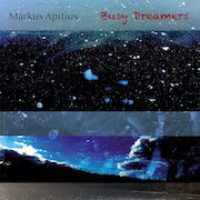 Review: Markus Apitius - Busy Dreamers