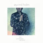 Review: Øyvind Holm - The Unreliable Narrator