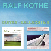 Review: Ralf Kothe - Guitar-Ballads I & II – Regendurst & Die andere Seite