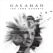 Review: Galahad - The Long Goodbye