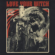 Love Your Witch - A Journey Into The Unknown