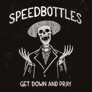 DVD/Blu-ray-Review: Speedbottles - Get Down And Pray