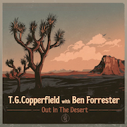 Review: T.G. Copperfield with Ben Forrester - Out In The Desert