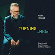 Review: Adam Forkelid Jazz - Turning Point