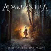 Adamantra: Act III: Pareidolia of Depravity