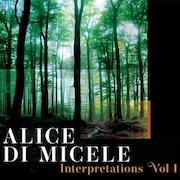 Alice Di Micele - Interpretations Vol 1