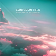 Confusion Field: Future Impact Of Past Diversions