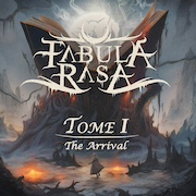 Fabula Rasa: Tome I: The Arrival