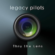 Legacy Pilots: Thru The Lens