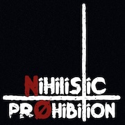 Review: Nihilistic Prohibition - Nihilistic Prohibition