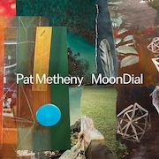 Review: Pat Metheny - MoonDial