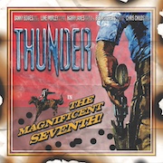 Thunder: In The Magnificent Seventh! - Limited Vinyl Edition
