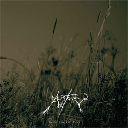 Austere - To Lay Like Old Ashes