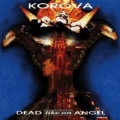 Korova - Dead Like An Angel CD