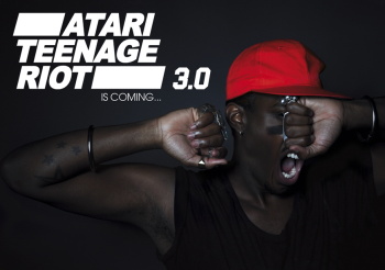 Atari Teenage Riot 3.0