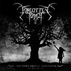 Forgotten Tomb "...And Don't Deliver Us From Evil" Cover